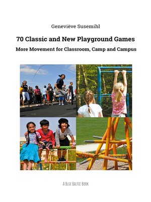 cover image of 70 Classic and New Playground Games